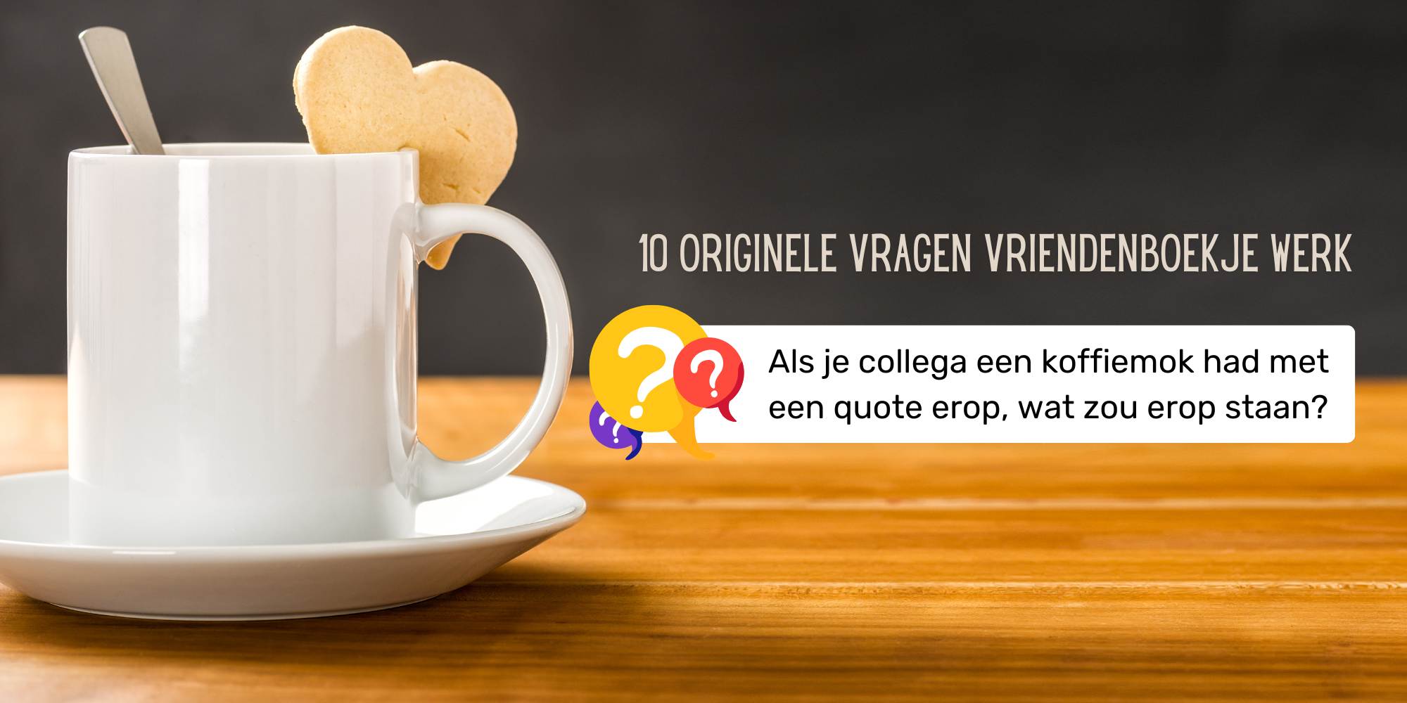 10 originele vragen vriendenboekje collega